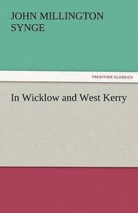 bokomslag In Wicklow and West Kerry