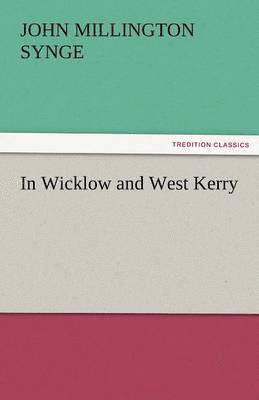 In Wicklow and West Kerry