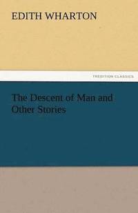 bokomslag Descent of Man and Other Stories