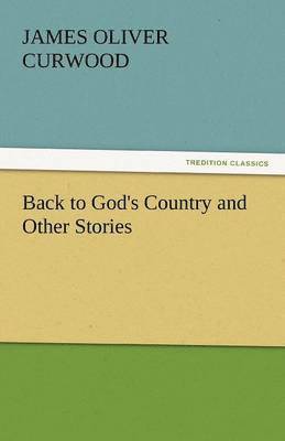 Back to God's Country and Other Stories 1