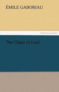 bokomslag Clique of Gold