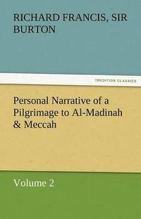 bokomslag Personal Narrative of a Pilgrimage to Al-Madinah & Meccah - Volume 2