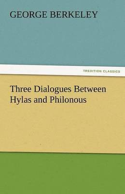 George Berkeley - Three Dialogues Between Hylas and Philonous, Häftad