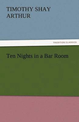 bokomslag Ten Nights in a Bar Room