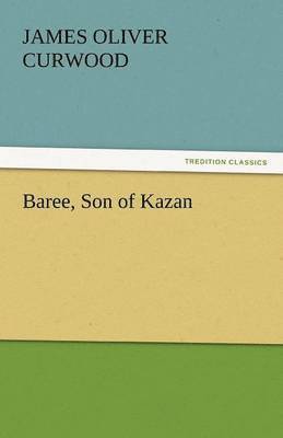 Baree, Son of Kazan