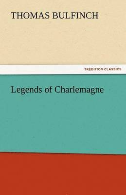 Legends of Charlemagne