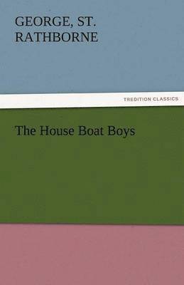 The House Boat Boys 1