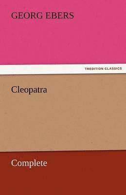 bokomslag Cleopatra - Complete