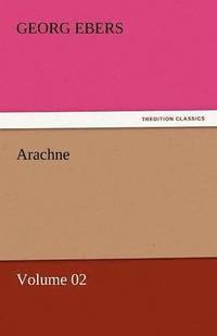 bokomslag Arachne - Volume 02