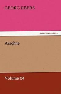 bokomslag Arachne - Volume 04