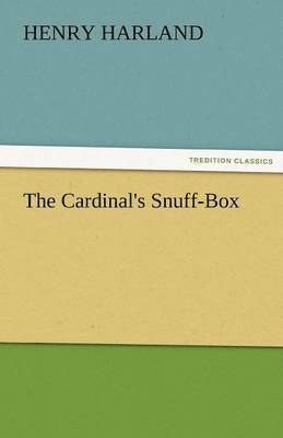 The Cardinal's Snuff-Box 1