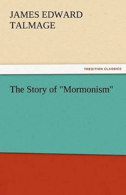 bokomslag The Story of Mormonism