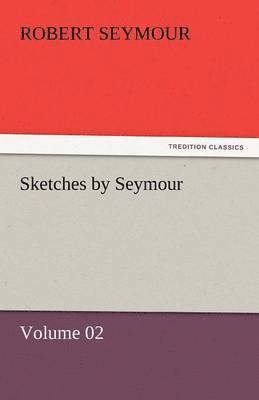 Sketches by Seymour - Volume 02 1