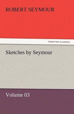 Sketches by Seymour - Volume 03 1