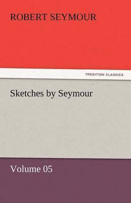 Sketches by Seymour - Volume 05 1