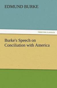 bokomslag Burke's Speech on Conciliation with America