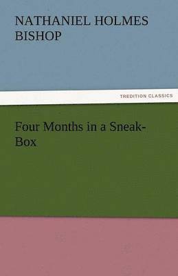 Four Months in a Sneak-Box 1