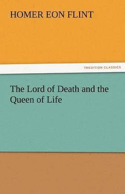 The Lord of Death and the Queen of Life 1