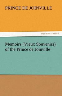 bokomslag Memoirs (Vieux Souvenirs) of the Prince de Joinville