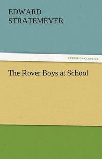 bokomslag The Rover Boys at School