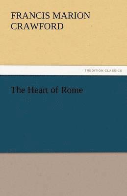 The Heart of Rome 1