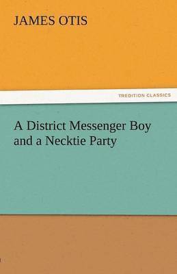 District Messenger Boy and a Necktie Party