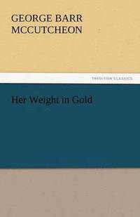 bokomslag Her Weight in Gold