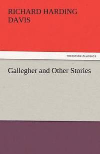 bokomslag Gallegher and Other Stories