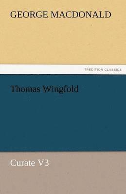 Thomas Wingfold, Curate V3 1