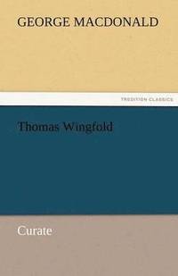 bokomslag Thomas Wingfold, Curate