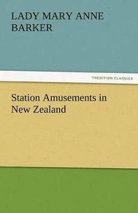 bokomslag Station Amusements in New Zealand