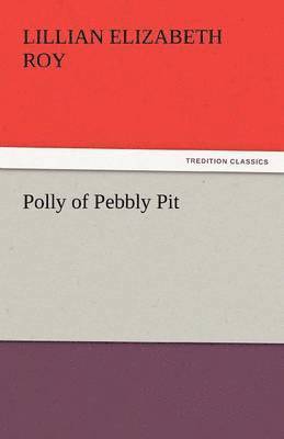 Polly of Pebbly Pit