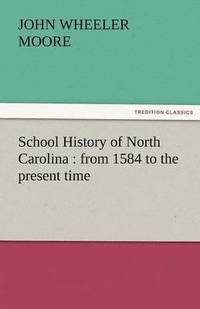 bokomslag School History of North Carolina