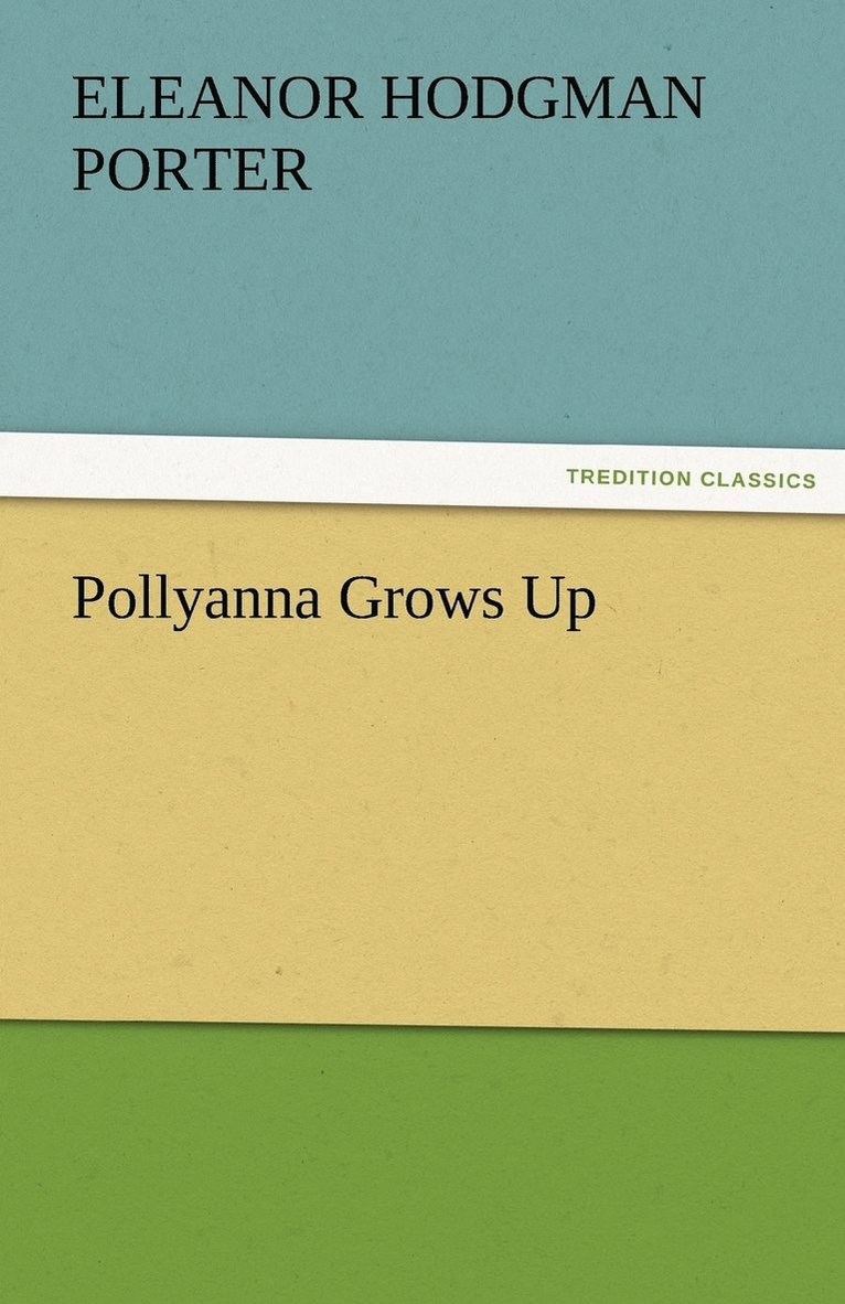 Pollyanna Grows Up 1