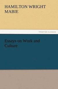 bokomslag Essays on Work and Culture