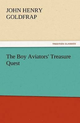 bokomslag The Boy Aviators' Treasure Quest