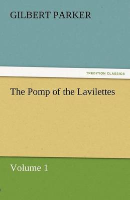 bokomslag The Pomp of the Lavilettes, Volume 1