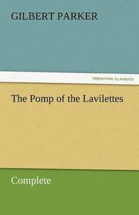 bokomslag The Pomp of the Lavilettes, Complete