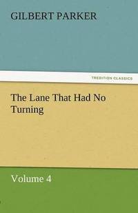 bokomslag Lane That Had No Turning, Volume 4