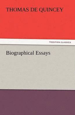 bokomslag Biographical Essays