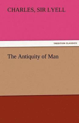 bokomslag Antiquity of Man