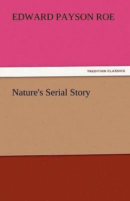 Nature's Serial Story 1