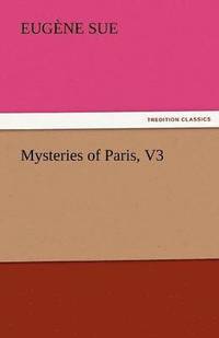 bokomslag Mysteries of Paris, V3