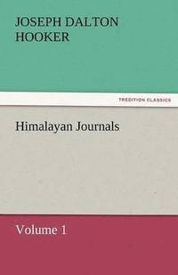 bokomslag Himalayan Journals - Volume 1