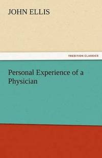 bokomslag Personal Experience of a Physician