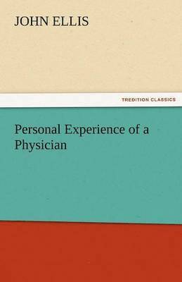 John Ellis - Personal Experience of a Physician, Häftad