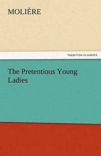 bokomslag The Pretentious Young Ladies