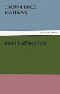 bokomslag Bessie Bradford's Prize