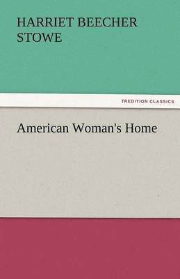 bokomslag American Woman's Home