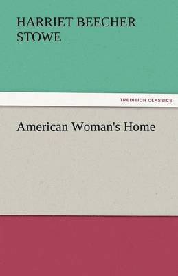 American Woman's Home 1